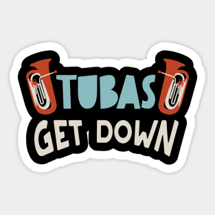 Tubas Get Down Sticker